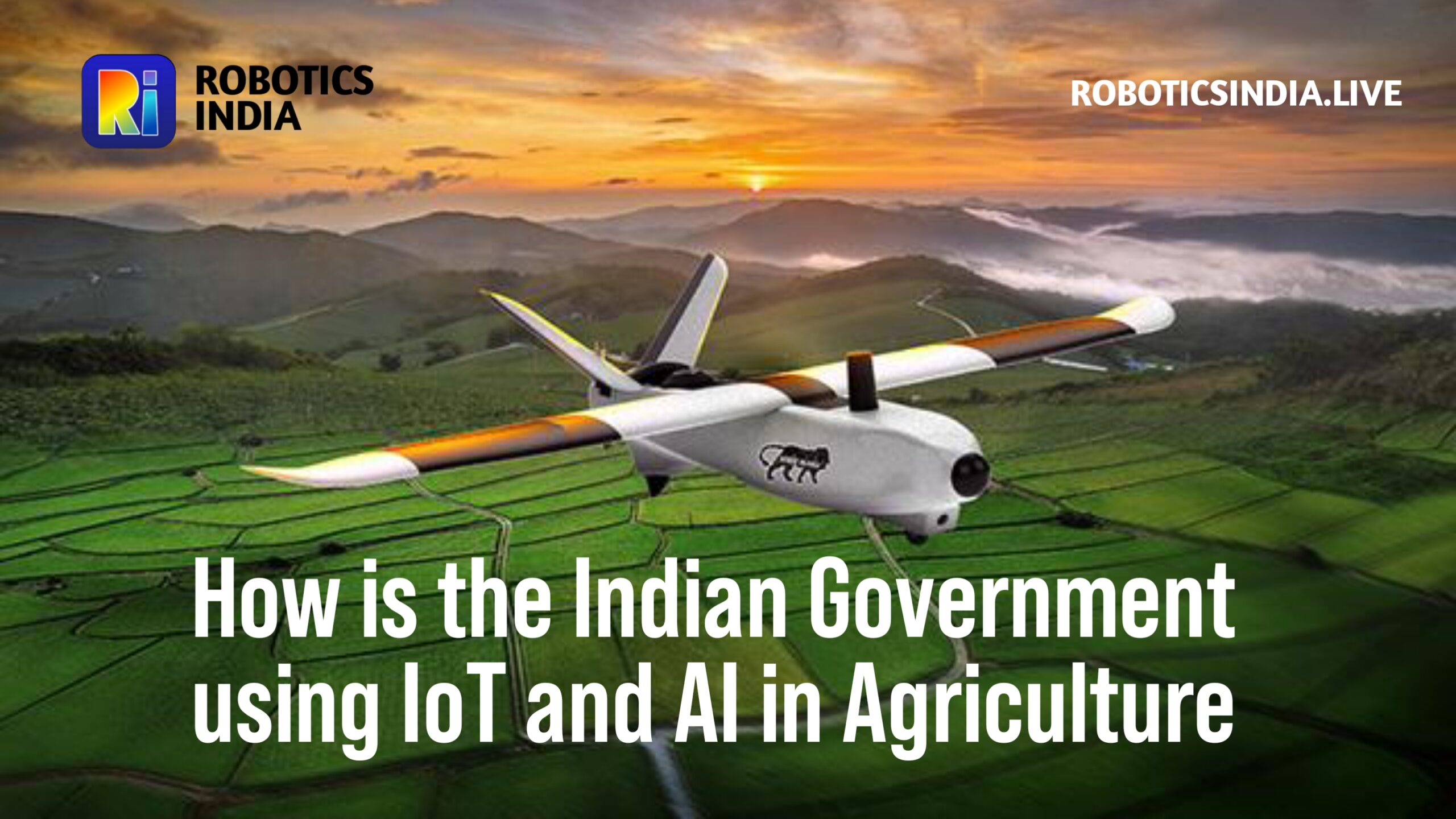 How is the Indian Government using IoT and AI in Agriculture Robotics